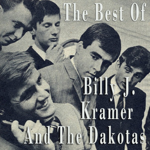 The Best of Billy J. Kramer and The Dakotas