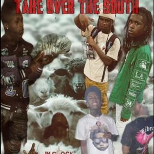 TAKE OVER THE SOUTH (Explicit)