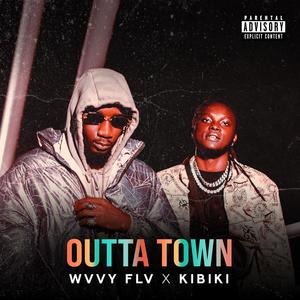 Outta Town (feat. Kibiki) (Explicit)