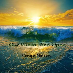 Our Wells Are Open