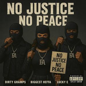 No Justice No Peace (Explicit)
