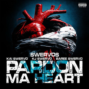 Pardon Ma Heart (Explicit)