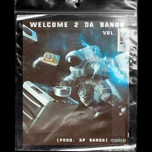 Welcome 2 Da Bando, Vol. 1 (Explicit)