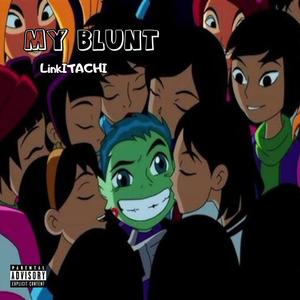 My Blunt (Explicit)