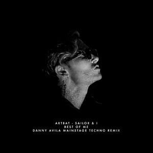 Best Of Me (Danny Avila Mainstage Techno Remix)