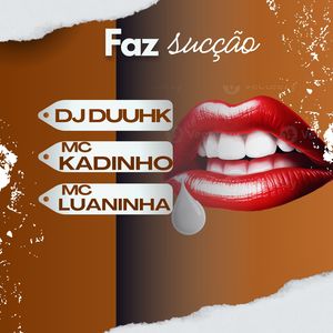 Faz Sucção (Explicit)