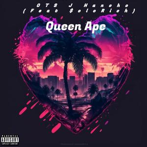 Queen Ape (feat. Ots J Huncho)