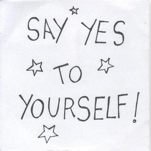 Say Yes to Yourself!