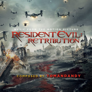 Resident Evil: Retribution (Music from the Motion Picture) (生化危机5：惩罚 电影原声带)