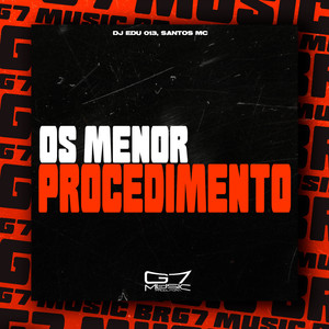 Os Menor Procedimento (Explicit)