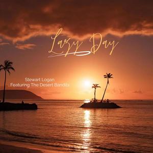 Lazy Day (feat. The Desert Bandits)