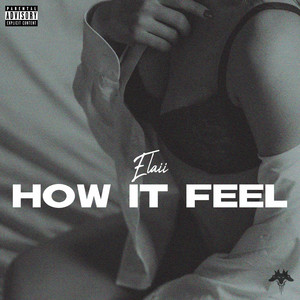 How it feel (Explicit)