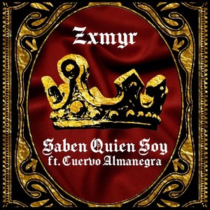 Saben Quien Soy (feat. Cuervo Almanegra) (Explicit)