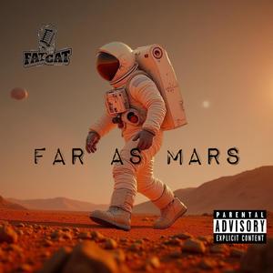 Far as Mars (Explicit)