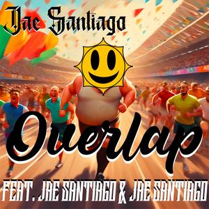 Overlap (Jae Santiago & Jae Santiago) [Explicit]