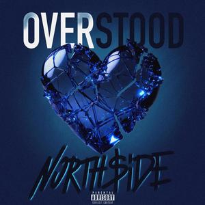 Overstood (Explicit)