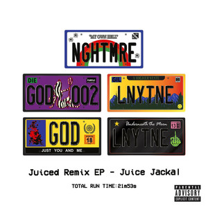 Juiced Remix EP (Explicit)