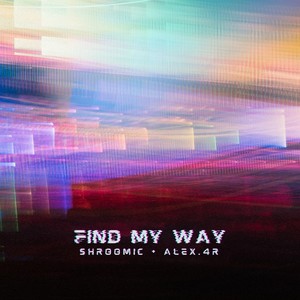 Find My Way (Explicit)