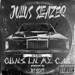 Guns in my Car (feat. Jus Beats) [Explicit]