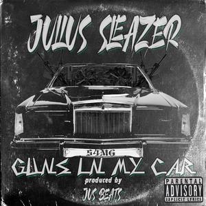 Guns in my Car (feat. Jus Beats) (Explicit)