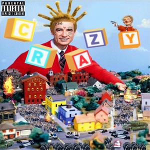 CRAZY (Explicit)
