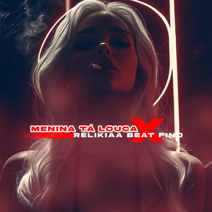 Menina Tá Louca x Relikiaa Beat Fino