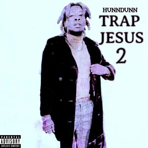 Trap Jesus 2 (Explicit)