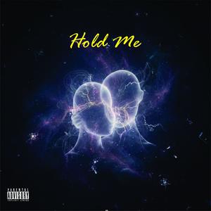 Hold Me (Explicit)
