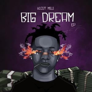 BIG DREAM EP (Explicit)