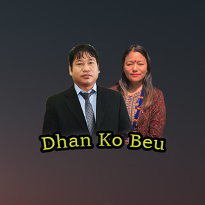 Dhan ko Beu