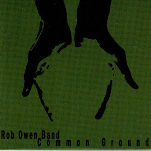 The Rob Owen Band Common Ground