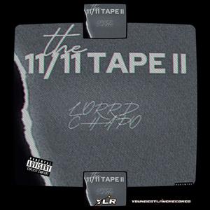 THE 11/11 TAPE II (Explicit)