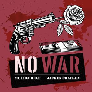 No War (feat. Jacken Cracken) [Explicit]