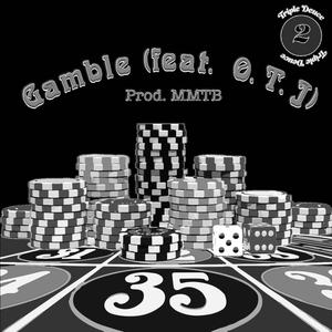 Gamble(feat. O.T.J) (Instrumental|Explicit)