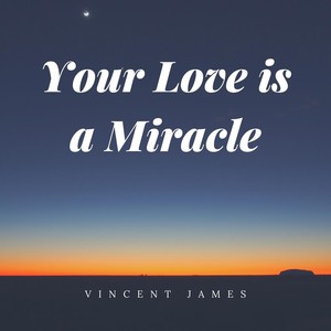 Your Love Is a Miracle