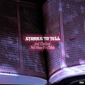 Stories To Tell (feat Tony Cid HotMoon & SPRIX)