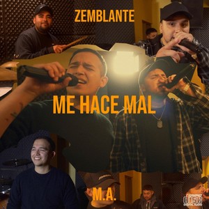 Me Hace Mal (feat. M.A.)