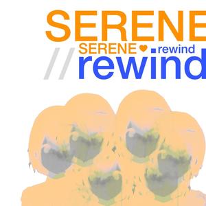 serene//rewind(feat. dion dugas) (Explicit)