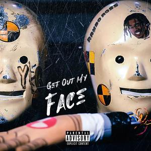 Get Out My Face (Explicit)