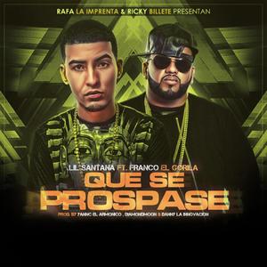 Que Se Prospase (feat. D'Markuz) [Explicit]