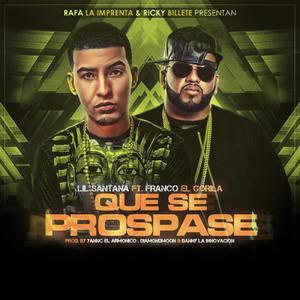 Que Se Prospase (feat. D'Markuz) (Explicit)