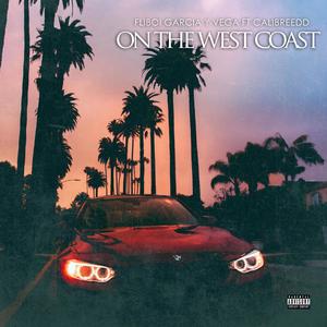 On The West Coast (feat. Calibreedd) (Explicit)