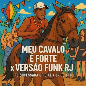 Meu Cavalo É Forte x Versão Funk Rj
