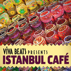 Viva! Beats Presents Istanbul Cafe