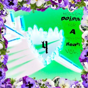 HOLLOW POINTS FOR A HOLLOW HEART (vol. 4) [Explicit]