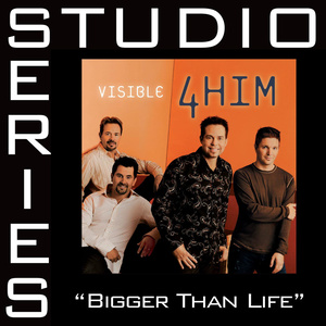 Bigger Than Life (Studio Series Performance Track)