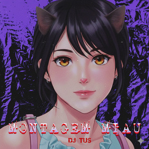 DJ TUS - Montagem Meow da Catzinha