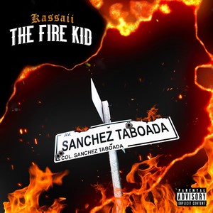 The Fire Kid (Explicit)