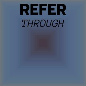 Refer Through