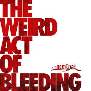 The Weird Act Of Bleeding